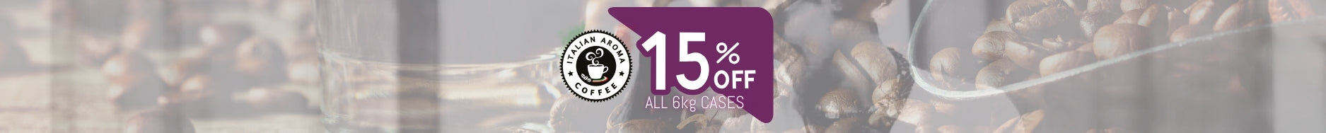 15% OFF sale on all 6kg boxes of Italian Aroma hand roasted coffee beans - UK low price