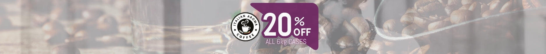 20% sale on all 6kg boxes of Italian Aroma hand roasted coffee beans - UK low price